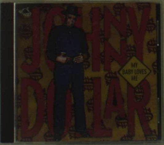Johnny Dollar CD - My Baby Loves Me