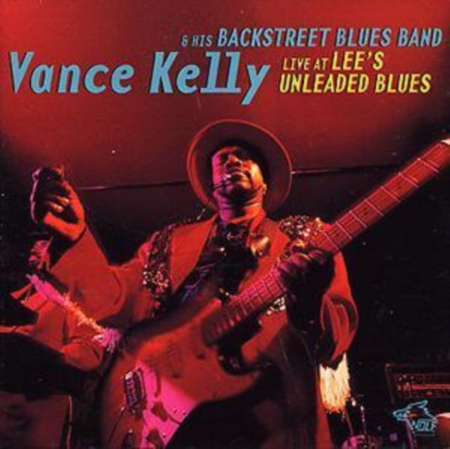 Vance Kelly CD - Live At Lees Unleaded