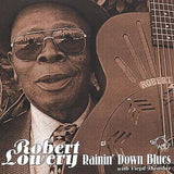 Robert Lowery CD - Rainin Down Blues