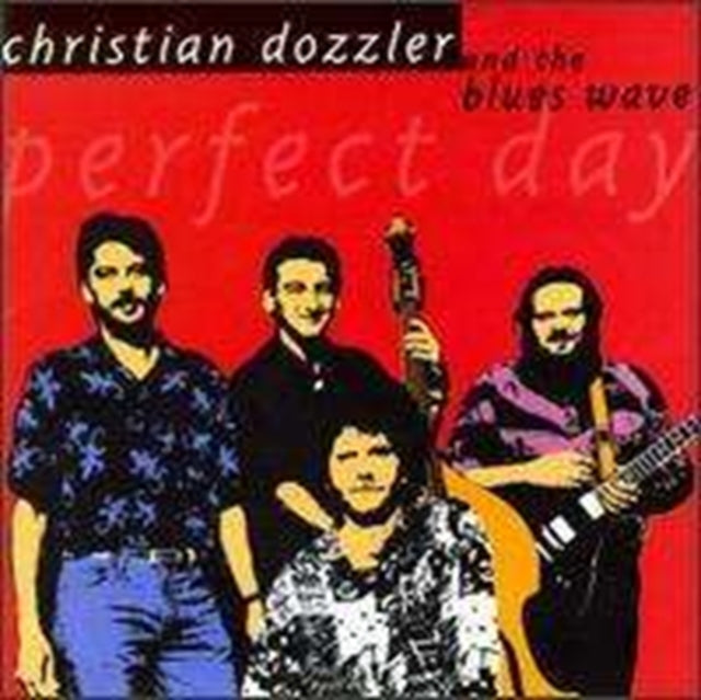 Christian Dozzler & The Blue CD - Perfect Day