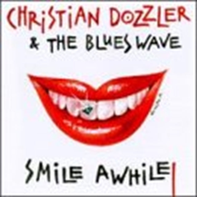 Christian Dozzler & The Blue CD - Smile A While