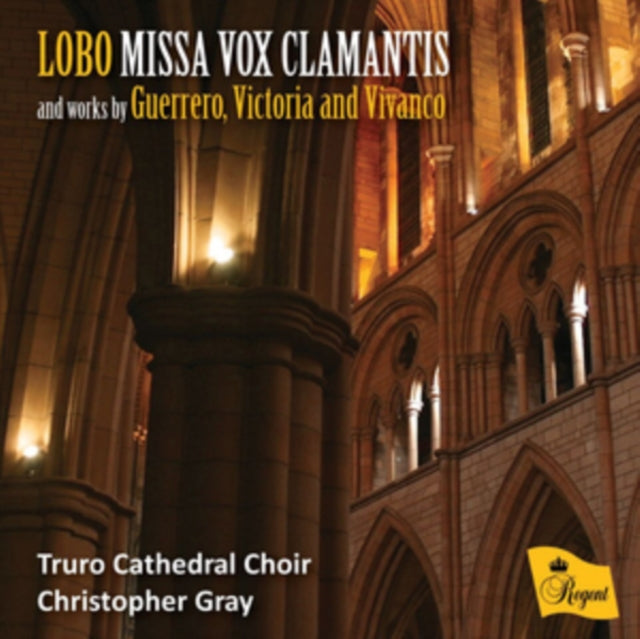 Truro Cathedral Choir / Christopher Gray CD - Lobo: Missa Vox Clamantis