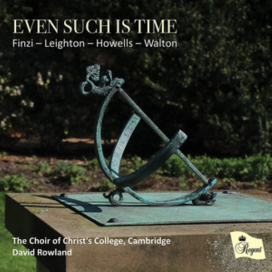 Choir Of Christs College / Cambridge / Sidharth Prabu-Naik / Gabriel Harley / David Rowland CD - Even Such Is Time: Music By Finzi / Leighton / Howells / Walton
