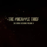 Pineapple Thief LP - Soord Sessions Volume 4