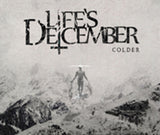 Lifes December CD - Colder