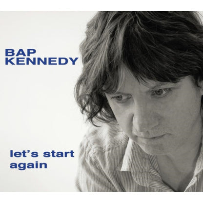 Bap Kennedy LP - Lets Start Again