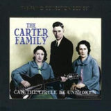 Carter Family CD - Can The Circle Be Unbroken