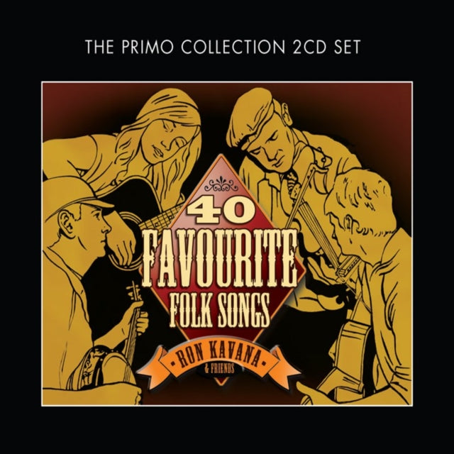 Ron Kavana & Friends CD - 40 Favourite Folk Songs