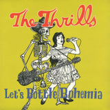 Thrills LP - Let's Bottle Bohemia
