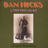 Dan Hicks CD - Original Recordings