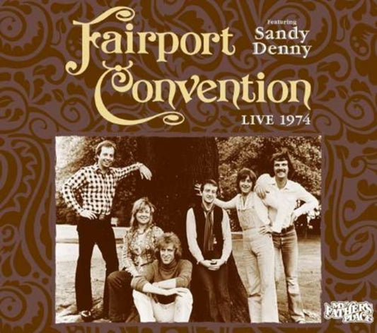 Fairport Convention & Sandy Denny CD - Live 1974