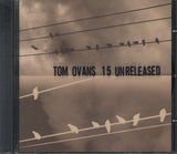 Tom Ovans CD - 15 Unreleased