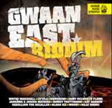 Various Artists CD - Gwaan East Riddim