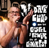 Dave Cloud  The Gospel Of Power CD - Live At Gonerfest