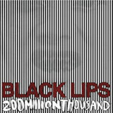 Black Lips LP - 200 Million Thousand