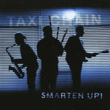 Taxi Chain CD - Smarten Up!