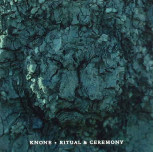 Knone CD - Ritual & Ceremony
