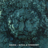 Knone CD - Ritual & Ceremony