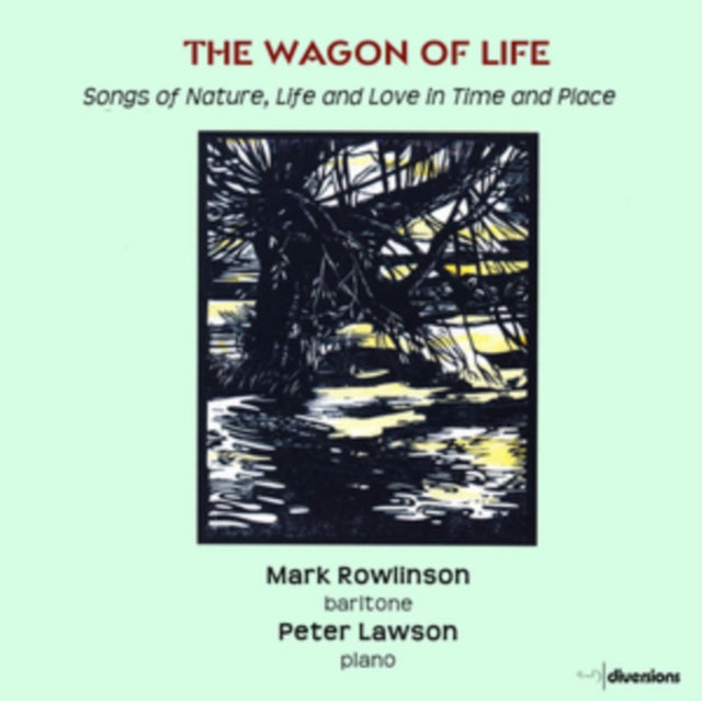 Mark Rowlinson / Peter Lawson CD - The Wagon Of Life: Songs Of Nature. Life And Love In Time And Place