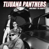 Tijuana Panthers LP - Halfway To Eighty