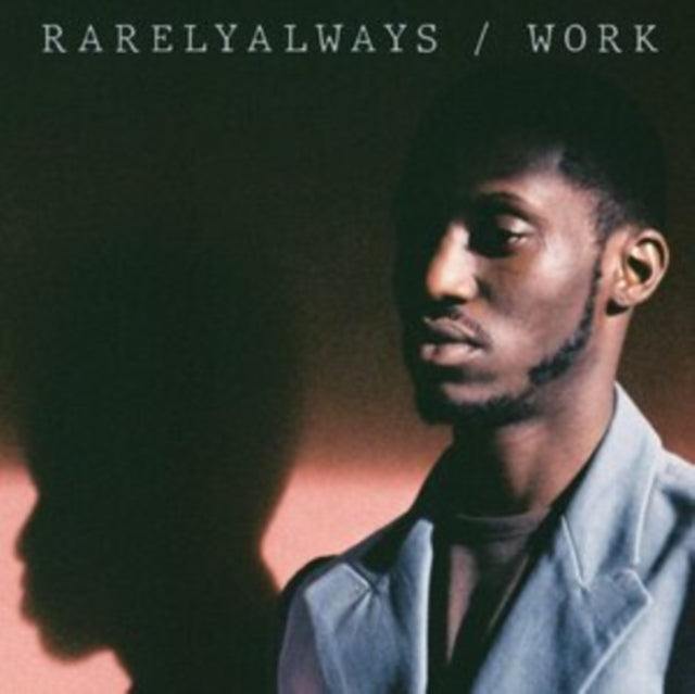 Rarelyalways LP - Work