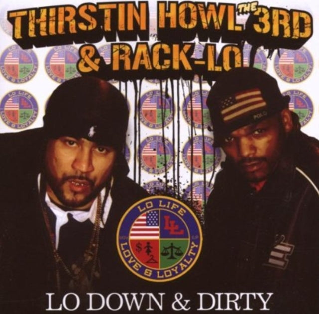 Thirstin Howl The 3Rd & Rack-Lo CD - Lo Down & Dirty