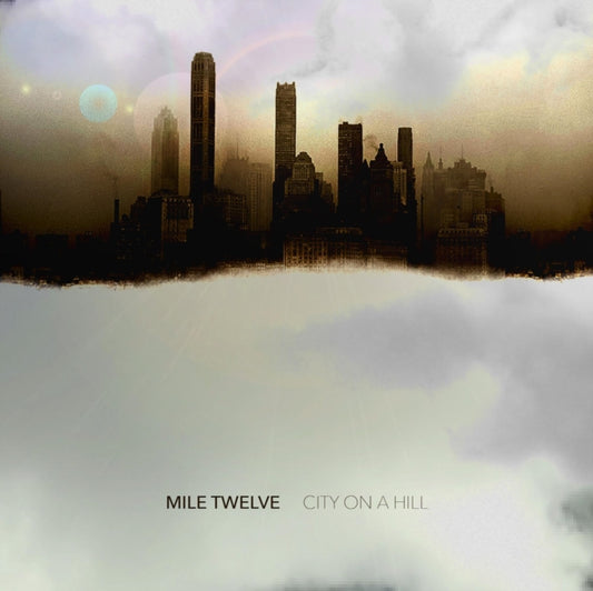 Mile Twelve CD - City On A Hill