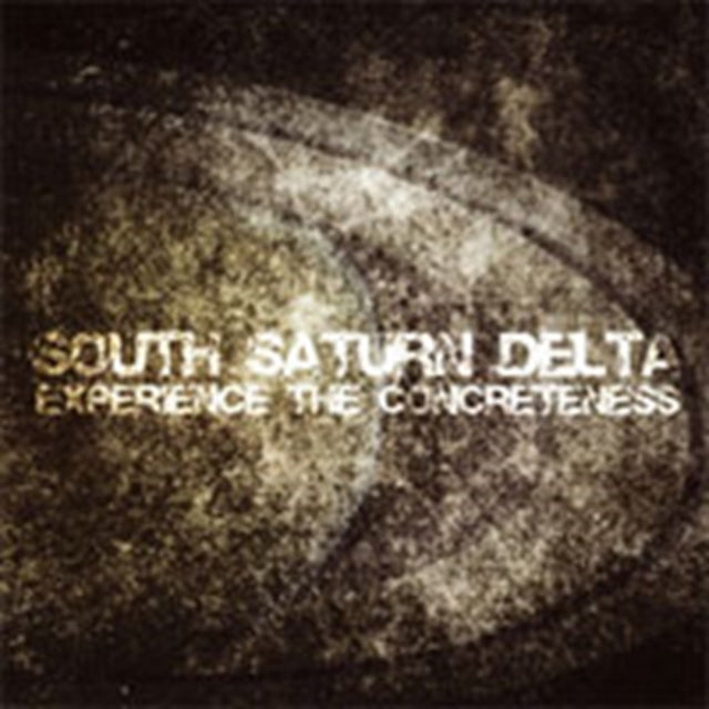 South Saturn Delta CD - Experience The Concreteness