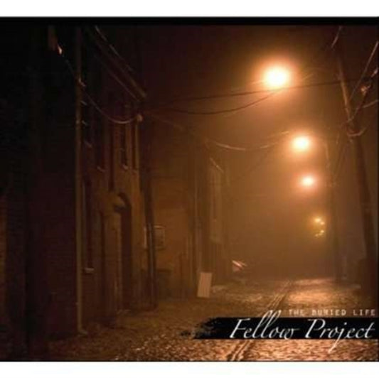 Fellow Project CD - The Burried Life