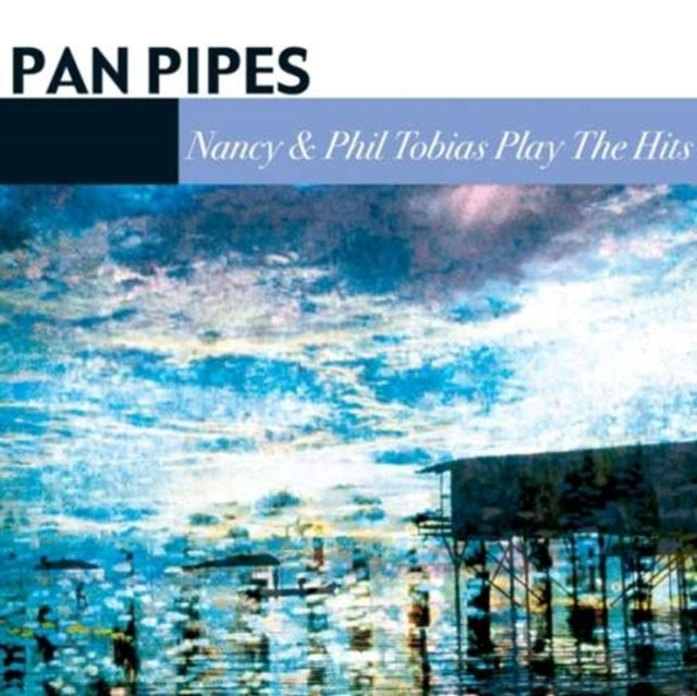 Pan Pipes CD - Nancy Phil Tobias Play The Hits