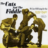 Cats And The Fiddle CD - We Cats Will Sing For You 1939-1940 Volume 1