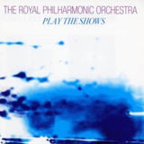 Royal Philharmonic Orchestra CD - Play The Shows