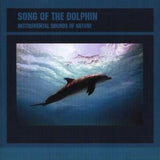 Instrumental Sounds Of Nature CD - Song Of The Dolphin