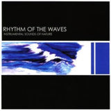 Instrumental Sounds Of Nature CD - Rhythm Of The Waves