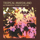 Instrumental Sounds Of Nature CD - Tropical Marshland