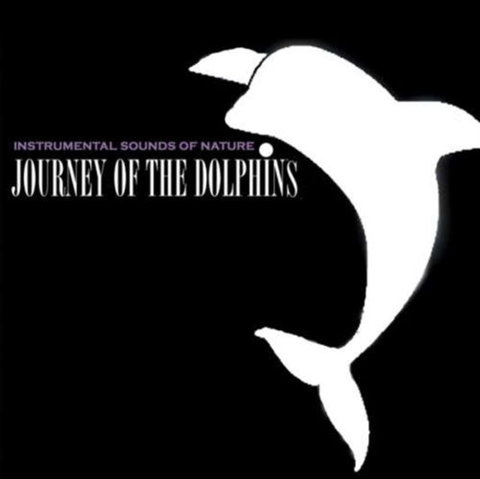 Instrumental Sounds Of Nature CD - Journey Of The Dolphins