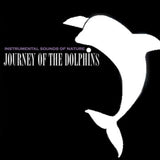 Instrumental Sounds Of Nature CD - Journey Of The Dolphins