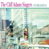 Cliff Adams Singers CD - On Broadway