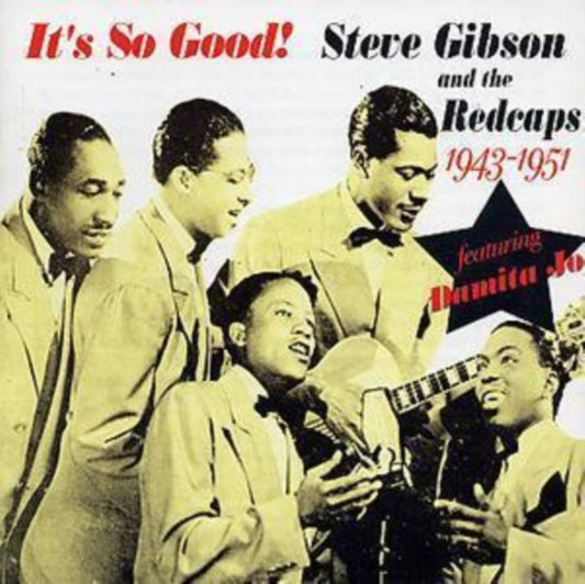 Steve Gibson And The Redcaps CD - Its So Good! 1943-1951