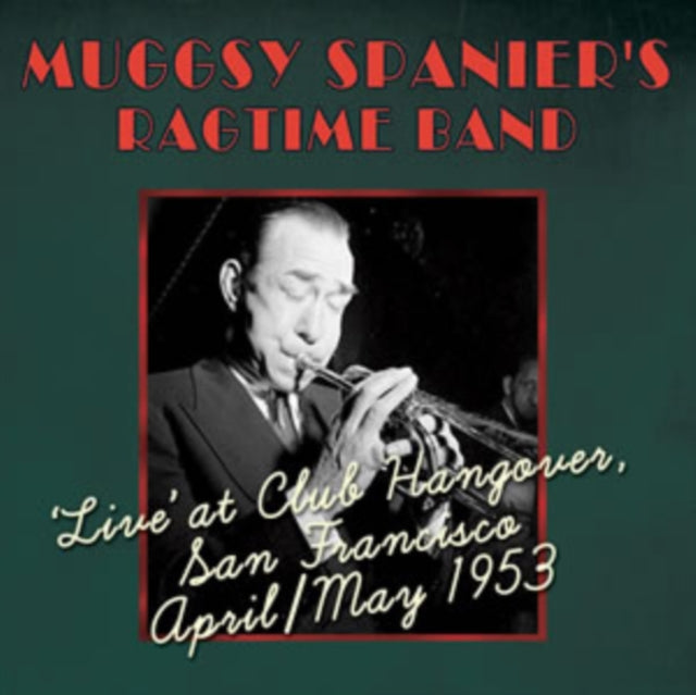Mugsy Spanier Ragtime Band CD - Live At Club Hangover San Francisco 53