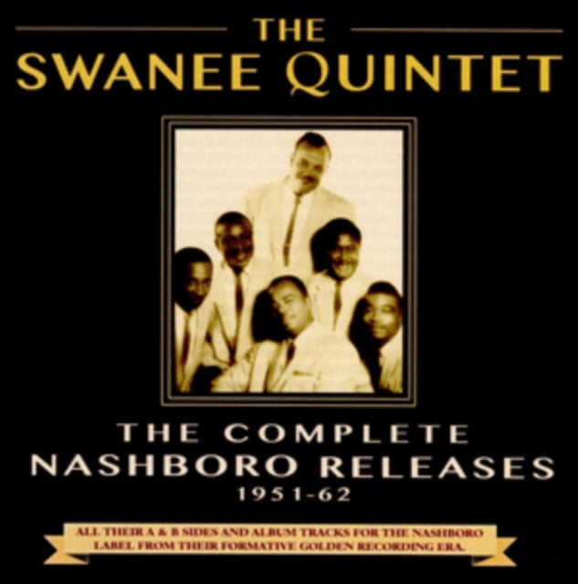 Swannee Quintet CD - The Complete Nashboro Releases 1951-62