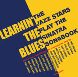 Various Artists CD - Learnin The Blues - The Jazz Stars Play The Sinatra Songbook