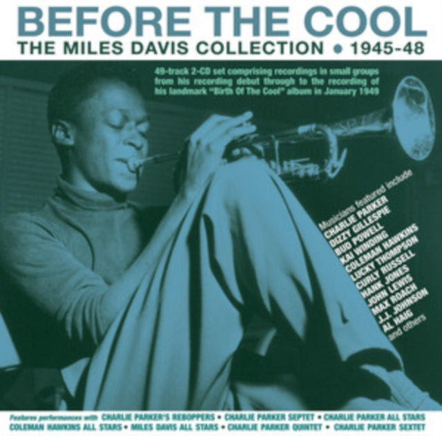 Miles Davis CD - Before The Cool Collection 1945-48