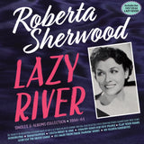 Roberta Sherwood CD - Lazy River - Singles & Albums Collection 1956-61