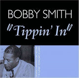 Various Artists CD - Bobby Smith - Tippin In