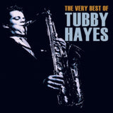 Tubby Hayes CD - The Very Best Of Tubby Hayes
