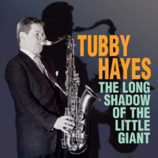Tubby Hayes CD - The Long Shadow Of The Little Giant