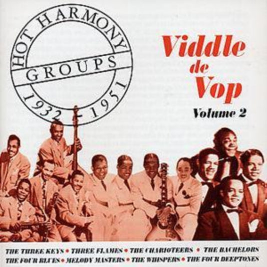 Various Artists CD - Hot Harmony Groups - Viddle De Vop - Volume 2 - 1932-1951