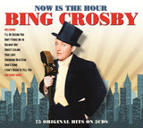 Bing Crosby CD - Now Is The Hour