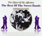 Various Artists CD - The Object Of My Affection: The Best Of The Sweet Bands